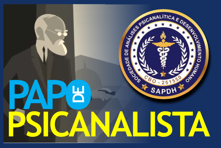 PAPO DE PSICANALISTA 