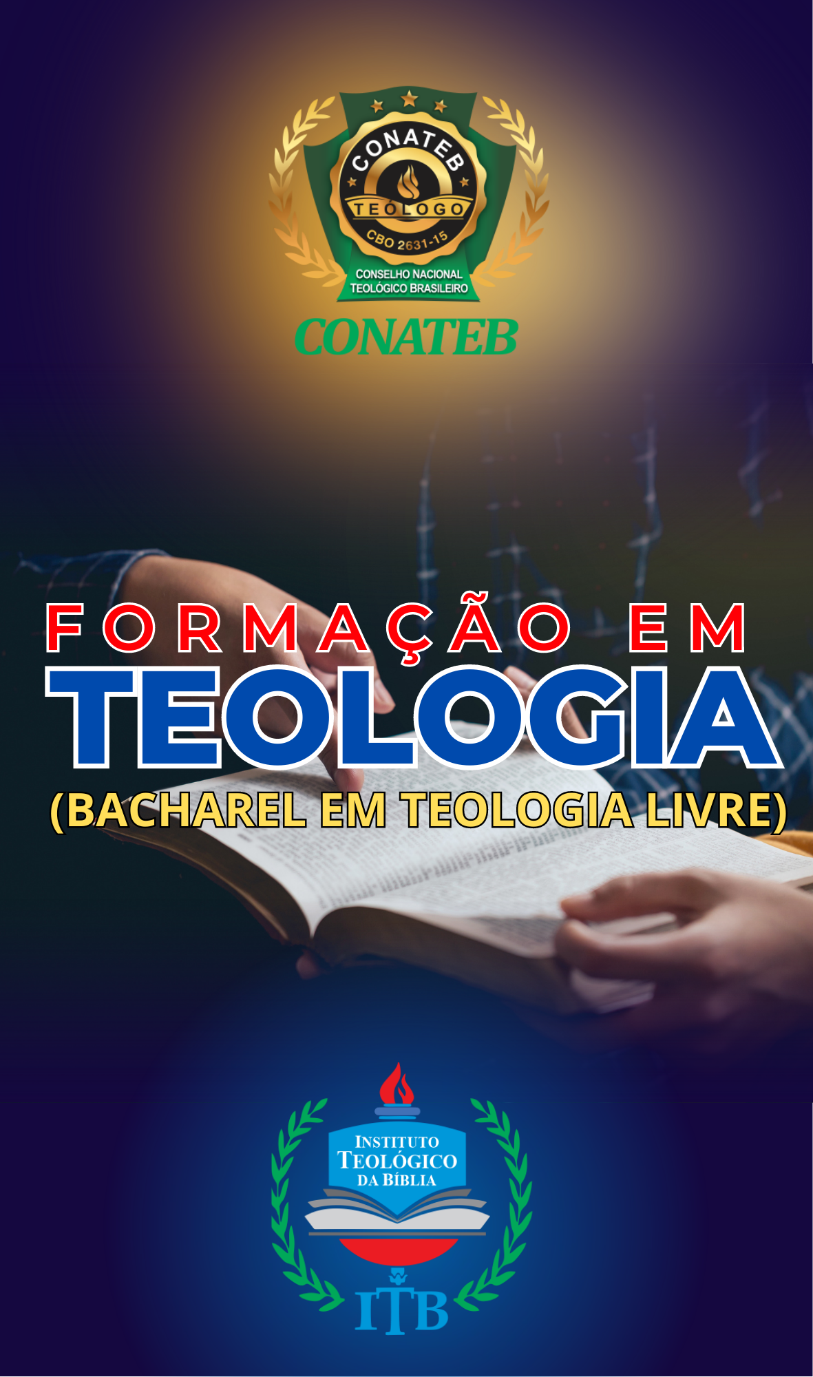 FORMAÇÃO EM TEOLOGIA (Bacharel em teologia livre)